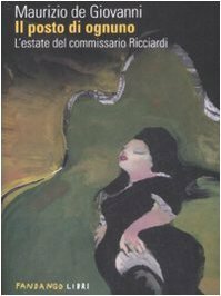 Il posto di ognuno: L'estate del commissario Ricciardi by Maurizio de Giovanni