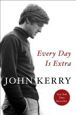 Every Day Is Extra by John Kerry