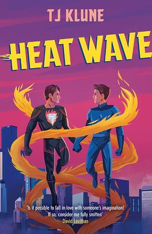 Heat Wave by TJ Klune