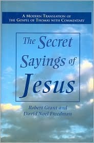 The Secret Sayings of Jesus by Robert McQueen Grant