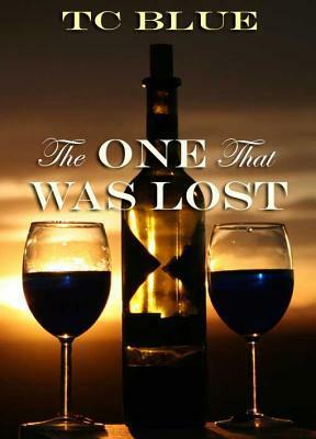 The One That Was Lost by T.C. Blue