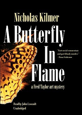 A Butterfly in Flame by Nicholas Kilmer