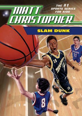 Slam Dunk by Matt Christopher
