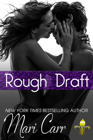 Rough Draft by Mari Carr