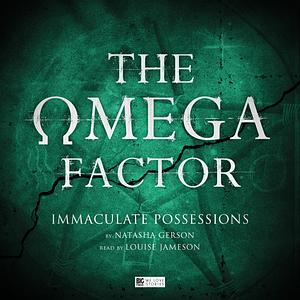 The Omega Factor: Immaculate Possessions by Natasha Gerson