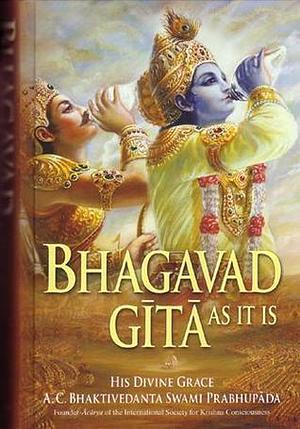 Bhagavad-gita As It Is by A.C. Bhaktivedanta Swami Prabhupāda, Krishna-Dwaipayana Vyasa, Krishna-Dwaipayana Vyasa