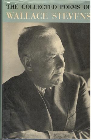 the collected poems of wallace stevens by Wallace Stevens