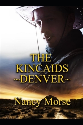 The Kincaids - Denver by Nancy Morse