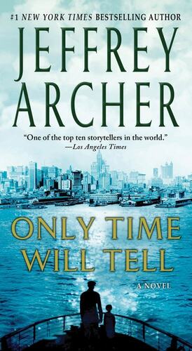 Only Time Will Tell by Jeffrey Archer