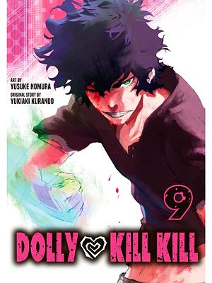 Dolly Kill Kill, Volume 9 by Yukiaki Kurando