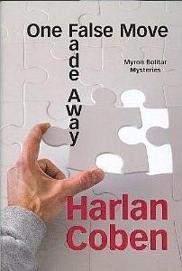 Myron Bolitar Series Books 3 & 5: Fade Away/One False Move by Harlan Coben