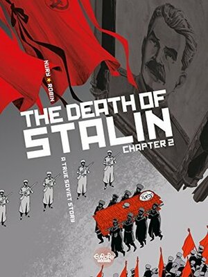 The Death of Stalin - Volume 2 - Funeral (Mort de Staline by Thierry Robin, Fabien Nury