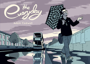 The Everyday by Adam Cadwell