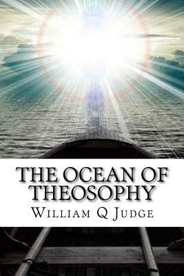 The Ocean of Theosophy by William Q. Judge