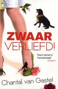 Zwaar Verliefd! by Chantal van Gastel