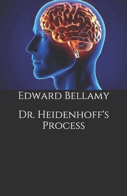 Dr. Heidenhoff's Process by Edward Bellamy