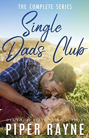 Single Dads Club: The Complete Series by Piper Rayne