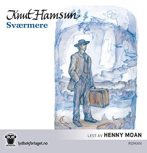 Sværmere by Knut Hamsun