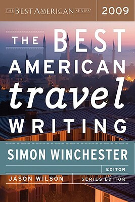 The Best American Travel Writing 2009 by Simon Winchester