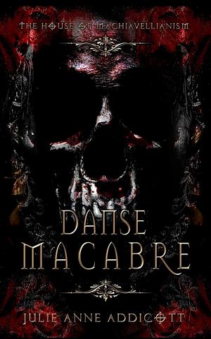 Danse Macabre  by Julie Anne Addicott