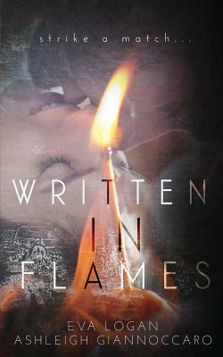 Written In Flames by Ashleigh Giannoccaro