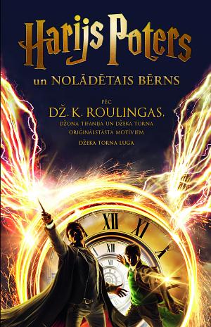 Harijs Poter un Nolādētais Bērns- Pirmā un Otrā Daļa by Jack Thorne, J.K. Rowling