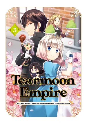Tearmoon Empire (Manga) Volume 3 by Mizu Morino, Nozomu Mochitsuki