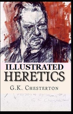 Heretics Illustrated by G.K. Chesterton