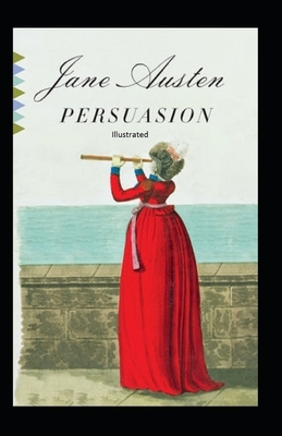 Persuasion Illustrated by Jane Austen