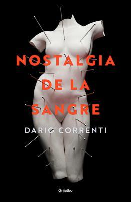 Nostalgia de la Sangre / Longing for Blood by Dario Correnti