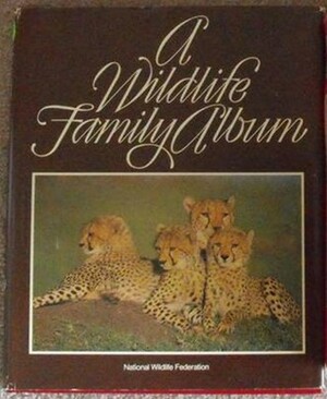 A Wildlife Family Album by Howard F. Robinson