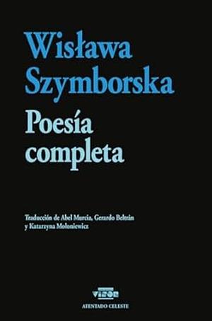 Poesía completa by Wisława Szymborska