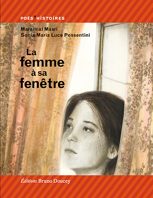 La femme à sa fenêtre by Maram Al Masri