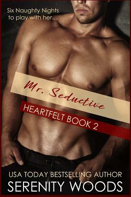 Mr. Seductive by Serenity Woods