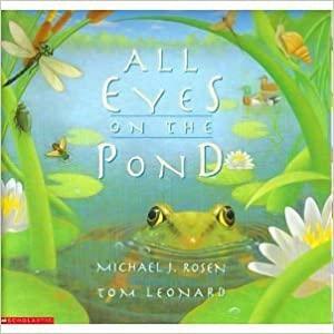 All Eyes on the Pond by Michael Rosen
