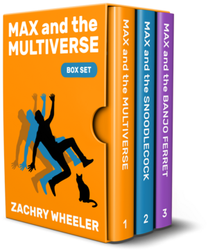 Max and the Multiverse Box Set: A Sci-Fi Comedy Series by Zachry Wheeler