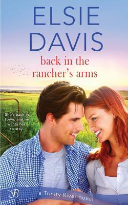 Back in the Rancher's Arms by Elsie Davis
