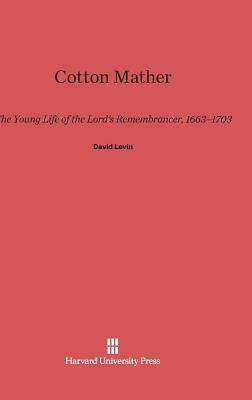 Cotton Mather by David Levin