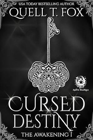 Cursed Destiny by Quell T. Fox, Quell T. Fox