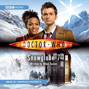 Doctor Who: Snowglobe 7 by Mike Tucker