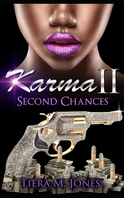 Karma II: Second Chances by Tiera M. Jones