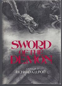 Sword of the Demon: A Novel by Richard A. Lupoff