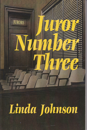 Juror Number Three by Joseph Robert Cowles, Barbora Holan Cowles, Linda Johnson