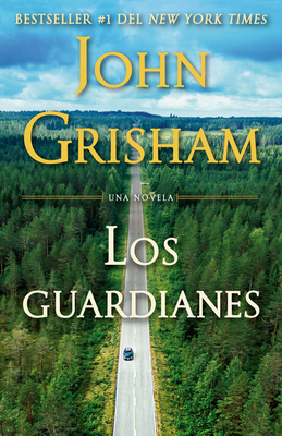 Los Guardianes by John Grisham