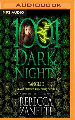 Tangled: A Dark Protectors-Reese Family Novella by Rebecca Zanetti