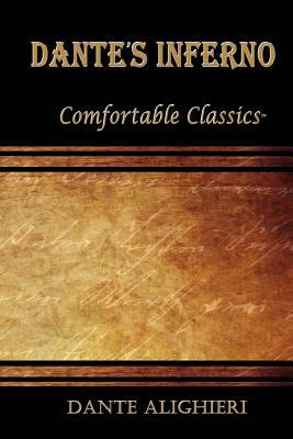 Dante's Inferno: Comfortable Classics by Dante Alighieri