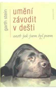 Umění závodit v dešti by Garth Stein