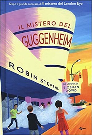 Il mistero del Guggenheim by Robin Stevens