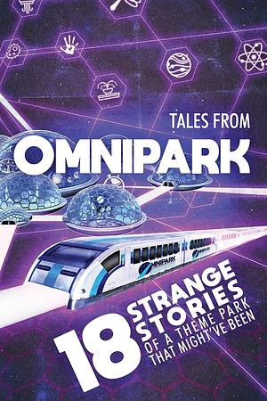 Tales From OmniPark by Ben Thomas