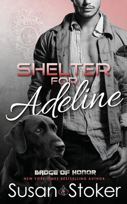 Shelter for Adeline by Susan Stoker
